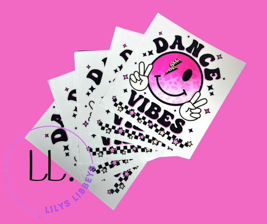 Dance Vibes - Full Clear Decal(WILL be put on a cup just pick the size!)